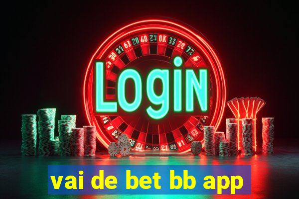 vai de bet bb app